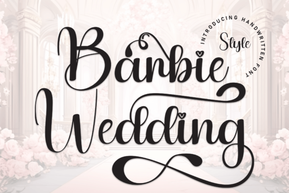 Barbie Wedding: The Handwritten Font for a Sweet Touch