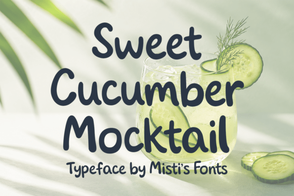 Sweet Cucumber Mocktail: A Playful & Bold Handwritten Font