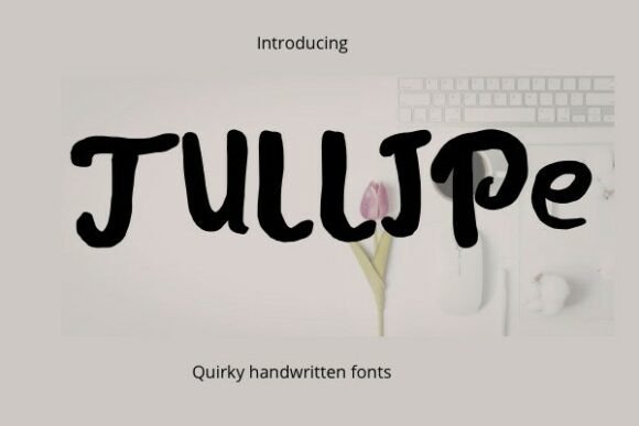 Tullipe Font: Unleash Playful Energy in Your Designs